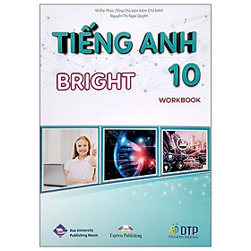 Tiếng Anh 10 Bright - Workbook - Brigit Esselmont