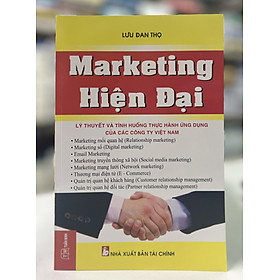 Hình ảnh sách Marketing hiện đại - Lý thuyết và tình huống thực hành ứng dụng của các công ty Việt Nam