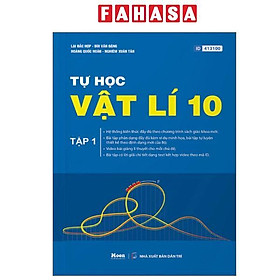 Sách - Tự Học Vật Lí 10 - Tập 1 - Nhiều Nhà Xuất Bản