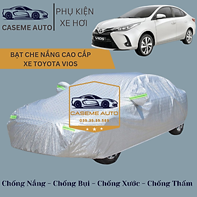 Bạt phủ xe ô tô tráng nhôm cao cấp dành cho xe TOYOTA VIOS , 3 lớp chống nóng, chống thấm, chống bụi - Hàng Chính Hãng