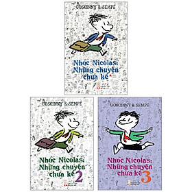 Combo Sách Nhóc Nicolas: Những Chuyện Chưa Kể - Tập 1 + 2 + 3 (Bộ 3 Cuốn)