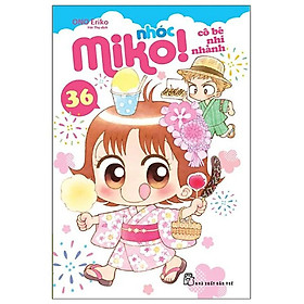 Nhóc Miko Cô bé nhí nhảnh - Tập 36