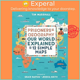 Sách - Prisoners of Geography : Our World Explained in 12 Simple Maps by Tim Marshall (UK edition, paperback)