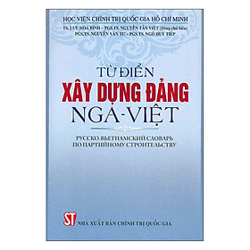 [Download Sách] Từ Điển Xây Dựng Đảng Nga - Việt