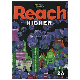 Sách ngoại văn: Reach Higher 2A - Student's Book + Ebook Practice