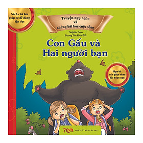 [Download Sách] Truyện Ngụ Ngôn Và Những Bài Học Cuộc Sống: Con Gấu Và Hai Người Bạn