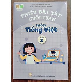  Phiếu bài tập cuối tuần môn Tiếng Việt lớp 3 ( Kết nối tri thức )