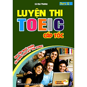 Cuốn Sách Luyện Thi TOEIC Hiệu Quả Cao Nhất: Luyện Thi TOEIC Cấp Tốc (Kèm CD) / Tặng Kèm Bookmark Thiết Kế Happy Life