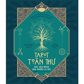 Tarot Toàn Thư - Đọc Vận Mênh Qua Những Lá Bài