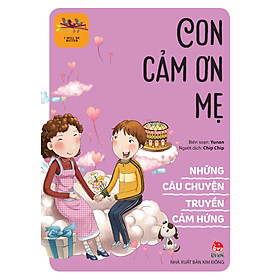 Ảnh bìa Những Câu Chuyện Truyền Cảm Hứng - I Will Be Better: Con Cảm Ơn Mẹ