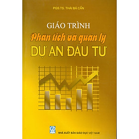 [Tải ebook] Giáo Trình Phân Tích Và Quản Lý Dự Án Đầu Tư PDF