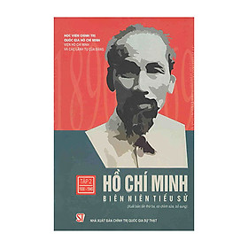 [Download Sách] Hồ Chí Minh Biên Niên Tiểu Sử (Bộ 10 Tập)