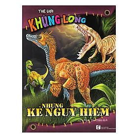 Thế Giới Khủng Long - Những Kẻ Nguy Hiểm