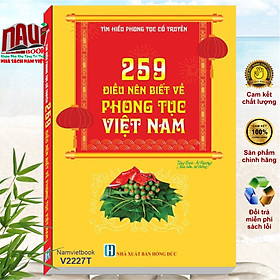 Hình ảnh Sách Tim Hiểu Phong Tục Cổ Truyền - 259 Điều Nên Biết Về Phong Tục Việt Nam - V2227T