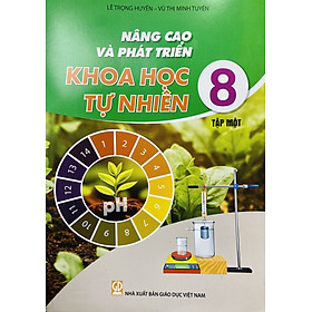 Sách - Nâng cao và phát triển Khoa học tự nhiên lớp 8 tập 1+2 (HB)