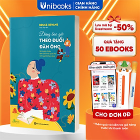 Sách - Đừng bao giờ theo đuổi đàn ông - 38 tuyệt chiêu làm chủ mối quan hệ với người khác phái
