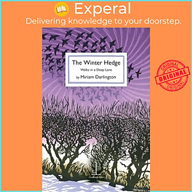 Sách - The Winter Hedge - Walks in a Deep Lane by Miriam Darlington (UK edition, paperback)