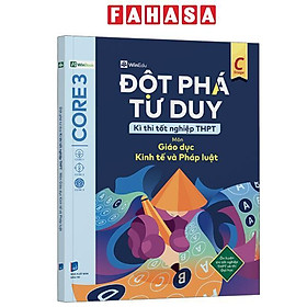 Sách - Đột Phá Tư Duy Kì Thi Tốt Nghiệp THPT - Môn Giáo Dục Kinh Tế Và Pháp Luật
