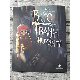 Bức Tranh Huyền Bí - Cuộc Phiêu Lưu Đáng Sợ Nhất Để Khám Phá Điều Giá Trị Nhất
