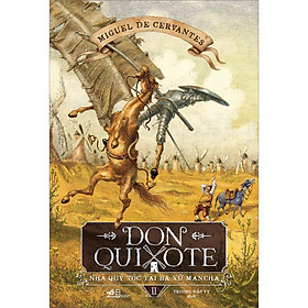 Hình ảnh Don Quixote Nhà quý tộc tài ba xứ Mancha - Tập 2