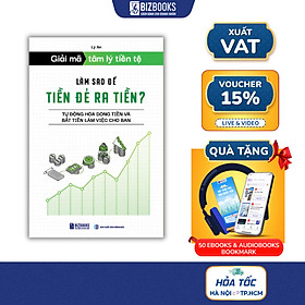 Sách Làm Sao Để Tiền Đẻ Ra Tiền – Quản Lý Tài Chính Cá Nhân, Tạo Dòng Tiền Thụ Động, Tự Do Tài Chính