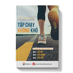 Hình ảnh Review sách Tập chạy không khó - Kế hoạch tập luyện toàn diện cho tốc độ, sức mạnh và sức bền