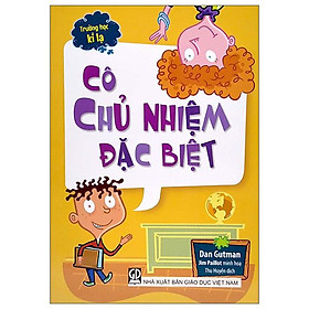 Trường Học Kì Lạ - Cô Chủ Nhiệm Đặc Biệt