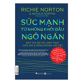 Hình ảnh sách Sức Mạnh Từ Những Khởi Đầu Ngớ Ngẩn 