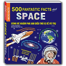 Cùng Bé Khám Phá 500 Điều Thú Vị (Sách Bản Quyền Micro Facts!)