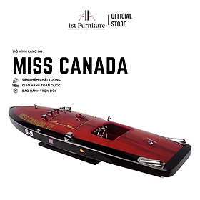 Mô hình cano MISS CANADA cao cấp, mô hình gỗ tự nhiên, làm quà tặng sang trọng 1st FURNITURE
