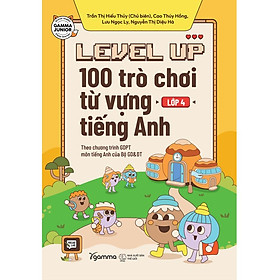 [Einstetin Books] Level Up Lớp 4 : 100 Trò Chơi Từ Vựng Tiếng Anh