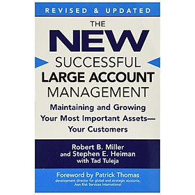 Hình ảnh The New Successful Large Account Management : Maintaining and Growing Your Most Important Assets--Your Customers