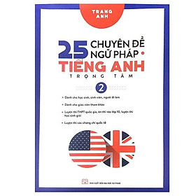 25 Chuyên Đề Ngữ Pháp Tiếng Anh Trọng Tâm Tập 2