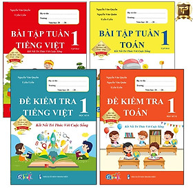 [Download Sách] Sách - Combo Bài Tập Tuần và Đề Kiểm Tra Lớp 1 Kết Nối Tri Thức Với Cuộc Sống - Môn Toán và Tiếng Việt học kì 2 (4 cuốn)