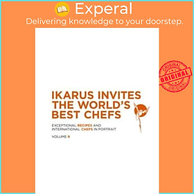 Sách - Ikarus Invites the World's Best Chefs - Exceptional Recipes and Internati by Martin Klein (UK edition, hardcover)