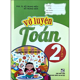 [Download Sách] Vở Luyện Toán 2 Tập 2 (Biên Soạn Theo CTGDPT Mới - Định Hướng Phát Triển Năng Lực)