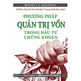 PHƯƠNG PHÁP QUẢN TRỊ VỐN TRONG ĐẦU TƯ CHỨNG KHOÁN (Money Management System)