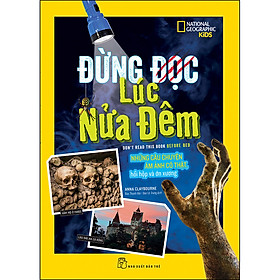 National Geographic. Đừng Đọc Lúc Nửa Đêm