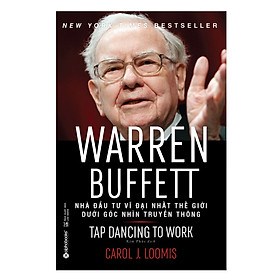 Hình ảnh Warren Buffett – ‘‘Nhà Đầu Tư Vĩ Đại Nhất Thế Giới Dưới Góc Nhìn Truyền Thông’’ (*** Sách Bản Quyền ***)