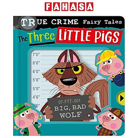 Sách ngoại văn: True Crime Fairy Tales The Three Little Pigs