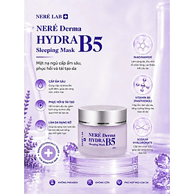 Mặt Nạ Ngủ Neré Derma Hydra B5 Sleeping Mask 30g - Phục hồi da, Cấp ẩm chuyên sâu, Làm dịu da, Dưỡng sáng da