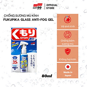 Gel Chống Sương Mù Và Chống Tia Uv Kính Ôtô Fukupika Glass Anti - Fog Gel G-309 Soft99 Japan 80ml