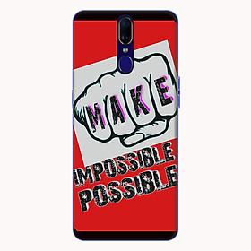 Ốp lưng điện thoại Oppo F11 hình Make Impossible Possible - Hàng chính hãng