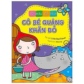 Tô Màu Cổ Tích: Cô Bé Quàng Khăn Đỏ