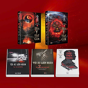 ComBo 3 tác phẩm Trinh thám, kinh dị tâm linh. Bộ Ma Y Thế Gia, Bộ Tội Ác Liên Hoàn, Cuộc Chiến Trắng - Thâm Tâm