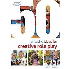 50 Fantastic Ideas for Creative Role Play