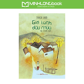 Gió Lạnh Đầu Mùa (Tập Truyện Ngắn)