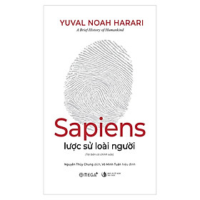 Sapiens Lược Sử Loài Người (Tái Bản)