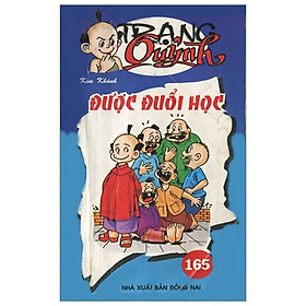 Truyện Tranh Trạng Quỷnh - Tập 165: Được Đuổi Học