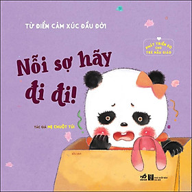 [Download Sách] Phát Triển EQ Cho Trẻ Mẫu Giáo - Nỗi Sợ Hãy Đi Đi